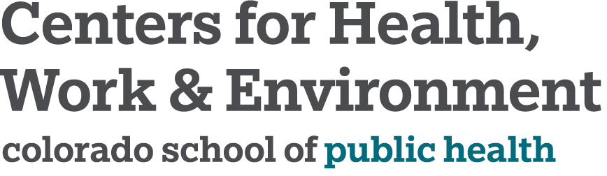 Centers for Health, Work & Environment, Colorado School of Public Health